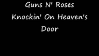 Guns N Roses  Knockin on Heavens DoorLYRICS in DESCRIPTION [upl. by Shipley509]