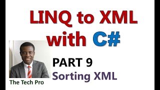 Linq to XML With C  Part 9 Sorting Xml Data [upl. by Dustin]