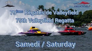 HRL 2017  79e Régates de Valleyfield Samedi \ Saturday [upl. by Thackeray]