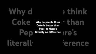 Coke or Pepsi [upl. by Nibuz]