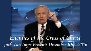 Jack Van Impe – Enemies of The Cross of Christ [upl. by Shayn]