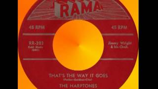 THATS THE WAY IT GOES The Harptones Rama 203 1956 [upl. by Dilahk]