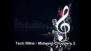 Tech N9ne  Midwest Choppers 2 Instrumental [upl. by Atinuahs755]