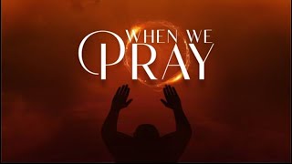 When We Pray  Second Service  Sunday 8th September 2024 [upl. by Aicenra]