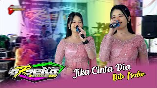 JIKA CINTA DIA  Dita Merlin  Arseka Music  Bayu Laras Sejati Bls Pro Audio  ArdhaniTv HD Media [upl. by Attennot]