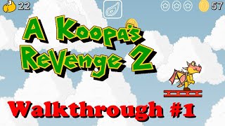 A Koopas Revenge 29 Walkthrough 107 Part 1 [upl. by Moth]