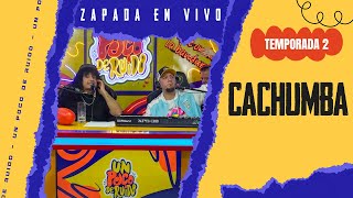 CACHUMBA  Zapada EN VIVO en UN POCO DE RUIDO [upl. by Namsaj]