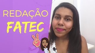 FATEC 2018  Dicas sobre a REDAÇÃO [upl. by Yarased]