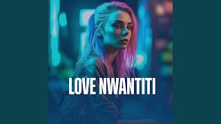 Love Nwantiti [upl. by Negrom]