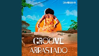 Groove Arrastado [upl. by Boot]