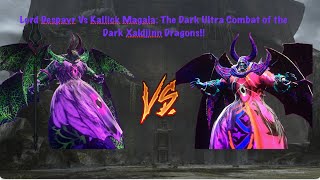 Lord Despayr Vs Kallick Magala The Alter Ultra Fight of The Dark Xaldjinn Dragon Kings [upl. by Wellesley]