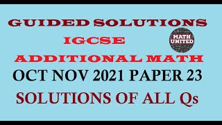 CAIE IGCSE  GCSE O LEVEL W2021 ADDITIONAL MATH  060623 ON21  403723 ON21 ALL SOLUTIONS [upl. by Nylodam916]