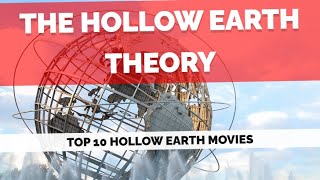 The Hollow Earth Theory Top 10 Hollow Earth Movies [upl. by Whatley198]