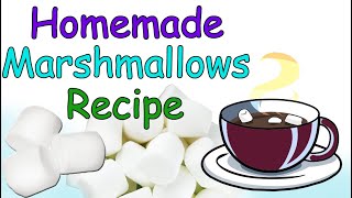 How to make marshmallow at home  Easy homemade marshmallows recipe [upl. by Varini697]