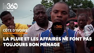 Côte d’Ivoire la saison pluvieuse un défi pour les activités commerciales à Abidjan [upl. by Amrita]