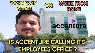 Is Accenture calling its employees office   Is office started in IT companies   Accenture WFO [upl. by Wyler]