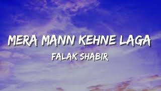 Mera Mann Kehne Laga Lyrics Falak Shabir  Nautanki Saala  Ayushmann Khurrana [upl. by Imak]