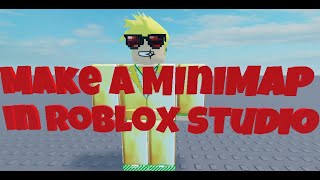 How to create a MiniMap  Roblox Studio [upl. by Elletsyrc]