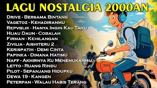 LAGU NOSTALGIA 2000AN  KUMPULAN HITS YANG BIKIN KANGEN [upl. by Nyahs]