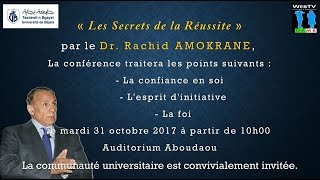 Les secrets de la réussite  conférence animée par le Dr Rachid AMOKRANE [upl. by Starlene732]