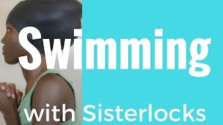 Swimming with Sisterlocks  ibyl [upl. by Sivia]