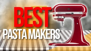 ✅ Top 5 Best Pasta Makers  Pasta Makers Reviews [upl. by Dorie]