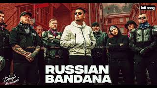 Russian Bandana LoFi SlowedReverb  Dhanda Nyoliwala lofi song trending youtube [upl. by Lleynod]