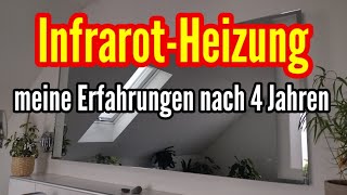 Infrarotheizung meine Erfahrungen nach 4 Jahren mit Infrarot Spiegelheizung Test [upl. by Idissac]