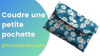 Coudre une petite pochette  Tuto Couture Madalena [upl. by Akirret]