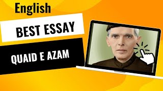 Essay on Quaid e Azam in English  Quaid e Azam Muhammad Ali Jinnah Essay  Quaid e Azam Essay [upl. by Monahan]