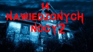 14 Nawiedzonych Nocy 2  Odcinek 12 Lektor CreepyPasta [upl. by Mavis]