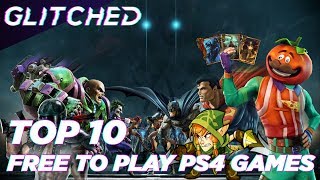 Top 10 Best FREE PS4 Games To Play in 2018 [upl. by Drisko]