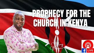 PROPHETIC MESSAGE TO THE CHURCH IN KENYA [upl. by Adnamma423]