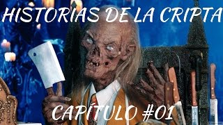 Historias de la Cripta  Capítulo 1  «El hombre que era la muerte» [upl. by Aicetel202]