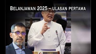 Belanjawan 2025  Ulasan pertama [upl. by Lairbag]