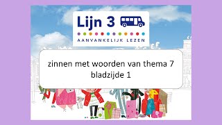 Lijn 3  Thema 7  bladzijde 1  zinnen lezen  groep 3 [upl. by Tippets481]