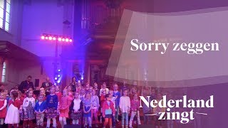 Nederland Zingt Sorry zeggen [upl. by Jabon]