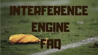 Interference Engine FAQ [upl. by Tucker763]