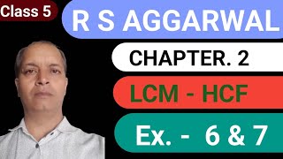 R S AGGARWAL MATHS BOOK CHAPTER 2 LCM  HCF Ex  6 amp 7 [upl. by Alyt]