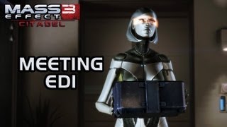 Mass Effect 3 Citadel DLC Meeting EDI version 1 [upl. by Nide695]