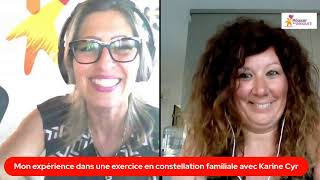 Mon expérience dans une exercice en constellation familiale avec Karine Cyr [upl. by Halludba167]