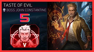 INJUSTICE 2 MOBILE  HEROIC 5  TASTE OF EVIL  BOSS JOHN CONSTANTINE  Solo Raid [upl. by Tunnell]