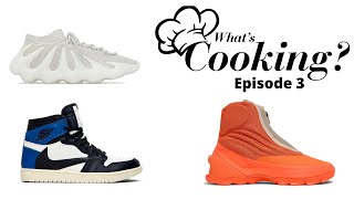 Whats Cooking EP3  Yeezy 450 Travis Scott x Fragment AJ1 380 Covellite Yeezy 1020 [upl. by Vikki]