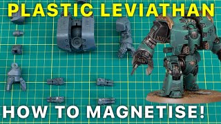 HOW TO MAGNETISE the NEW Plastic Leviathan Dreadnought [upl. by Guthry]