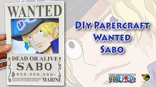 How to make Papercraft Wanted Sabo  One Piece [upl. by Fairbanks799]