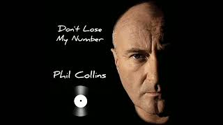 Phil Collins  Dont Lose My Number [upl. by Rebmetpes]