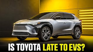 Is Toyota Late To EVs [upl. by Phila]