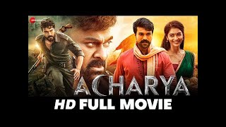 Acharya Full Movie  2024 New Released Hindi Dubbed Movie  ChiranjeeviRam Charan Pooja Hegde [upl. by Artair326]