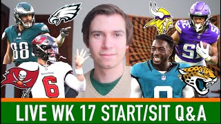 Week 17 LIVE StartSit Q amp A  2023 Fantasy Football [upl. by Pritchard]