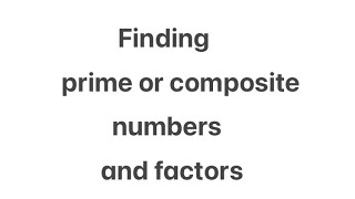 Prime composite numbers and factors [upl. by Camile]